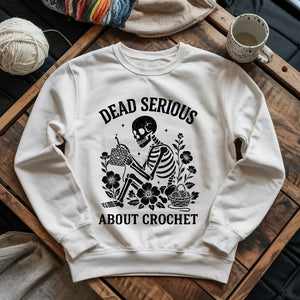 Serious About Crochet Sweatshirt