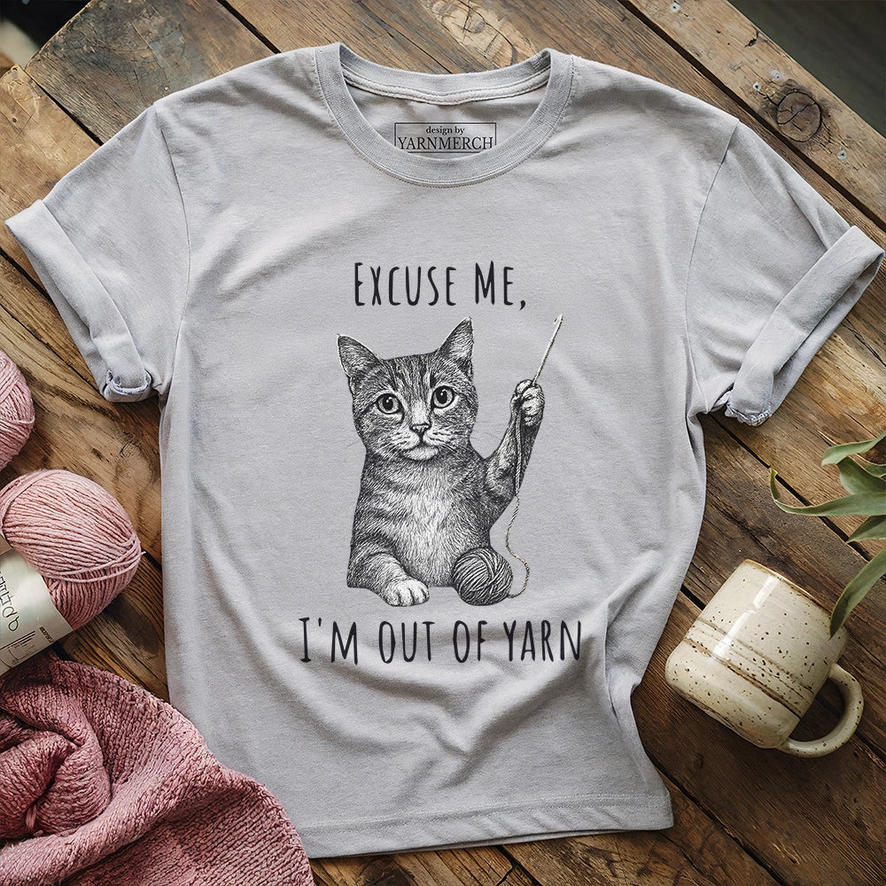 I'm out of yarn T-shirt