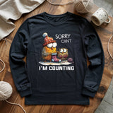 Sorry Cant Long Sleeve T-shirt