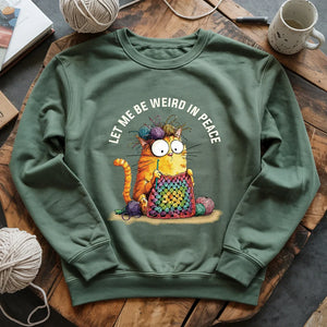 Be Weird In Peace Sweatshirt