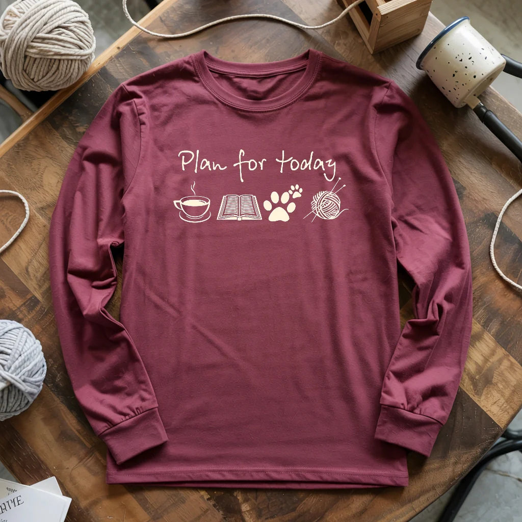 Plan For Today Long Sleeve T-shirt