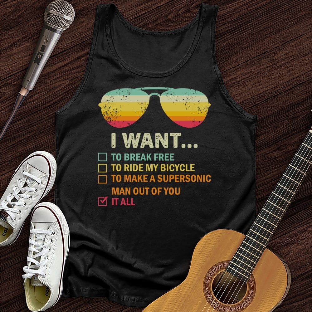 I Want It All Tank Top