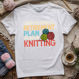 Retirement Plan T-shirt